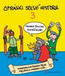 Opráski sčeskí historje 3