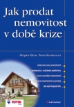 Jak prodat nemovitost v době krize