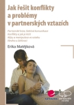 Jak řešit konflikty a problémy v partnerských vztazích