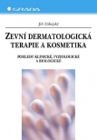 Zevní dermatologická terapie a kosmetika