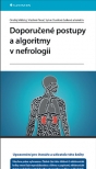 Doporučené postupy a algoritmy v nefrologii