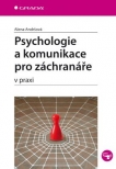 Psychologie a komunikace pro záchranáře