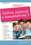 Čeština zajímavě a komunikativně I