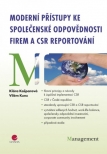 Moderní přístupy ke společenské odpovědnosti firem a CSR reportování