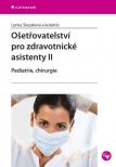 Ošetřovatelství pro zdravotnické asistenty II