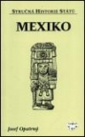 Mexiko - Stručná historie států