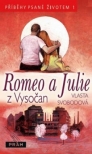 Romeo a Julie z Vysočan