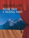 Tiché dny v Mixing Part