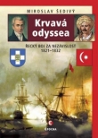 Krvavá odyssea - Řecký boj za nezávislost 1821-1832