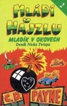 Mládí v hajzlu 2