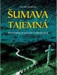 Šumava tajemná