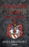 Poslední láska Petra Voka