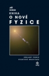 Kniha o nové fyzice - Základy teorie kvantové gravitace