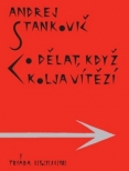 Co dělat, když Kolja vítězí