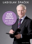 Malá kniha etikety pro firmu a úřad