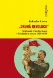 Druhá revoluce. Stalinská transformace v Sovětském svazu 1928-1934