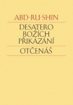 Desatero Božích přikázání. Otčenáš