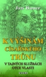 K výšinám císařského trůnu