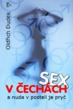 Sex v Čechách... a nuda v posteli je pryč