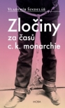 Zločiny za časů c. k. monarchie