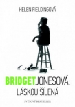 Bridget Jonesová: láskou šílená