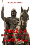 Vražda Václava, knížete českého