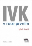 IVK v roce prvním