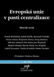 Evropská unie v pasti centralizace