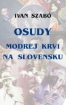 Osudy modrej krvi na Slovensku