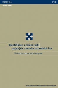 Identifikace a řešení rizik spojených s hraním hazardních her