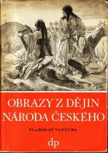 Obrazy z dějin národa českého (I)