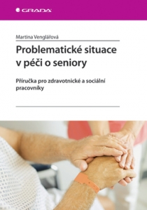 Problematické situace v péči o seniory