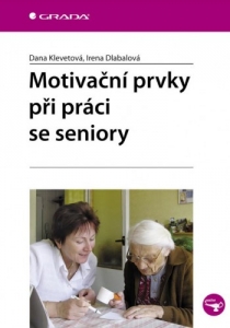 Motivační prvky při práci se seniory