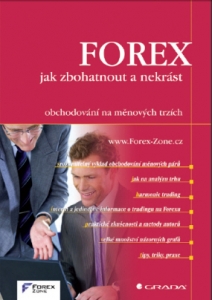 FOREX - jak zbohatnout a nekrást