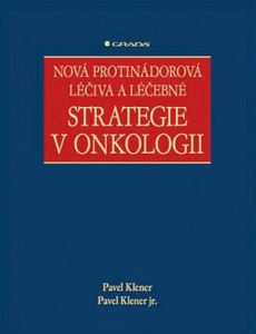 Nová protinádorová léčiva a léčebné strategie v onkologii