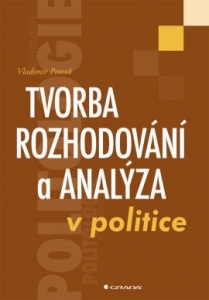 Tvorba rozhodování a analýza v politice