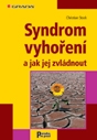 Syndrom vyhoření a jak jej zvládnout