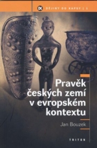 Pravěk českých zemí v evropském kontextu