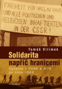 Solidarita napříč hranicemi / Opozice v ČSSR a NDR po roce 1968