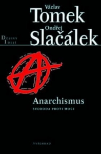 Anarchismus / Svoboda proti moci