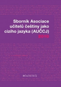 Sborník Asociace učitelů češtiny jako cizího jazyka 2010