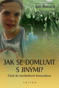 Jak se domluvit s jinými 