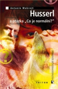 Husserl a otázka „Co je normální?“ 