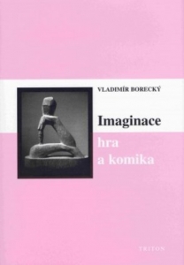 Imaginace, hra a komika