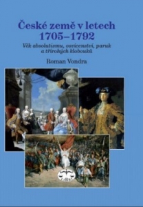 České země v letech 1705–1792. Věk absolutismu, osvícenství, paruk a třírohých klobouků