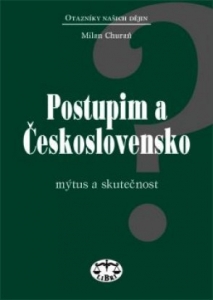 Postupim a Československo - Mýtus a skutečnost