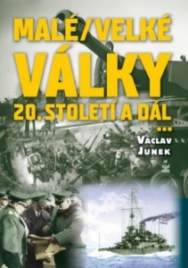 Malé / velké války - 20. století a dál