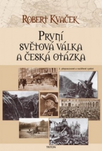 První světová válka a česká otázka - 2. přepracované a rozšířené vydání