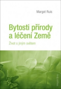 Bytosti přírody a léčení Země