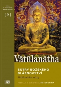 Sútry Božského bláznovství (Vātūlanātha sútry)